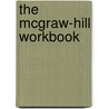 The McGraw-Hill Workbook door Mark Connelly