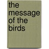 The Message Of The Birds by Kate Westerland