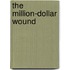 The Million-Dollar Wound