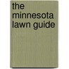 The Minnesota Lawn Guide door Melinda Myers