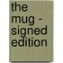 The Mug - Signed Edition