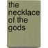 The Necklace Of The Gods