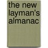 The New Layman's Almanac