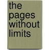 The Pages Without Limits by Yunish Nephatallie