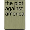 The Plot Against America door Phyllis Root