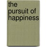 The Pursuit Of Happiness door Jennifer J. O'Neill