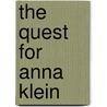 The Quest For Anna Klein by Thomas H.H. Cook