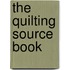 The Quilting Source Book