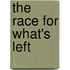 The Race For What's Left