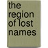 The Region Of Lost Names