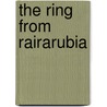 The Ring from Rairarubia door W. Royce Adams