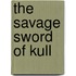 The Savage Sword Of Kull