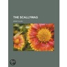 The Scallywag (Volume 1) door Grant Allen