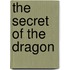 The Secret Of The Dragon