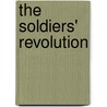 The Soldiers' Revolution door Gregory T. Knouff