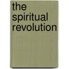 The Spiritual Revolution door Paul Heelas
