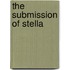 The Submission of Stella