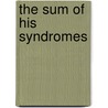The Sum Of His Syndromes door K.B. Dixon