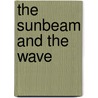 The Sunbeam and the Wave by Harriet Elizabeth Hamilton