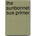 The Sunbonnet Sue Primer
