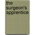The Surgeon's Apprentice