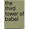 The Third Tower of Babel by Stephen Banks