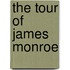 The Tour Of James Monroe