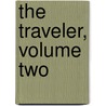 The Traveler, Volume Two by Stan Lee
