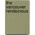 The Vancouver Rendezvous