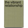 The Vibrant Relationship door Piet Draiby