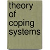 Theory Of Coping Systems door Francis D. Powell