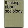 Thinking About Sociology by Karen Anderson