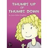 Thumbs Up or Thumbs Down door Joyce Holton Crawford