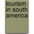 Tourism In South America