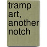 Tramp Art, Another Notch door Clifford A. Wallach
