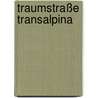Traumstraße Transalpina door Anselm Roth