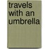 Travels with an Umbrella