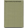 Trigonometry/Mymathlabpk door Mark Dugopolski