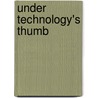 Under Technology's Thumb door William Leiss