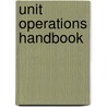 Unit Operations Handbook by John J. McKetta