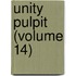 Unity Pulpit (Volume 14)