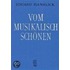Vom musikalisch Schönen