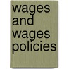 Wages and Wages Policies by Rosalind Chew