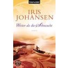 Weiter als die Sehnsucht door Iris Johansen