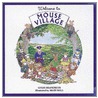 Welcome to Mouse Village door Gyles Brandreth