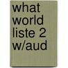 What World Liste 2 W/Aud door Milada Broukal