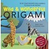 Wild & Wonderful Origami