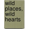 Wild Places, Wild Hearts door Allen Smutylo
