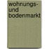 Wohnungs- und Bodenmarkt