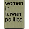 Women In Taiwan Politics door etc.